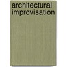 Architectural Improvisation door Janie Cohen