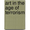 Art in the Age of Terrorism by Graham Coulter-Smith