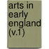 Arts in Early England (V.1)