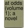 At Odds (Volume 1); A Novel door Jemima Montgomery Tautphoeus