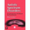 Autistic Spectrum Disorders door Rita Jordan