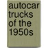 Autocar Trucks of the 1950s