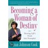 Becoming a Woman of Destiny