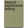 Beyond Significance Testing by Rex B. Kline