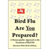 Bird Flu, Are You Prepared? door H. Wells