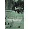 Bowls - Theory And Practice door Harold Ward