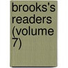 Brooks's Readers (Volume 7) by Stratton Duluth Brooks