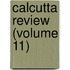 Calcutta Review (Volume 11)