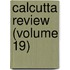 Calcutta Review (Volume 19)