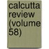 Calcutta Review (Volume 58)