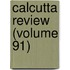 Calcutta Review (Volume 91)