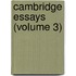 Cambridge Essays (Volume 3)