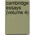 Cambridge Essays (Volume 4)