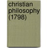 Christian Philosophy (1798) door Vicesimus Knox