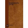 Christianity in the New Age door Brigid Emily Herman