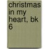 Christmas in My Heart, Bk 6