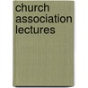 Church Association Lectures door Church assoc