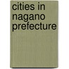 Cities in Nagano Prefecture door Not Available