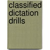 Classified Dictation Drills door Charles Gottshall Reigner