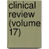Clinical Review (Volume 17)