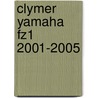 Clymer Yamaha Fz1 2001-2005 door Primedia Business