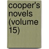 Cooper's Novels (Volume 15) by James Fennimore Cooper