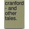 Cranford - And Other Tales. by Cleghorn Elizabeth Gaskell