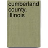 Cumberland County, Illinois by Not Available