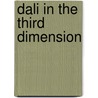 Dali In The Third Dimension by Umberto Allemandi