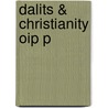 Dalits & Christianity Oip P door Sathianathan Clarke