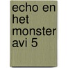 ECHO EN HET MONSTER AVI 5