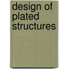 Design Of Plated Structures door Ulrike Kuhlmann