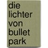 Die Lichter von Bullet Park