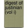 Digest of Justinian (Vol I) door Charles Henrey Monro
