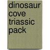 Dinosaur Cove Triassic Pack door Rex Stone