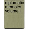 Diplomatic Memoirs Volume I by Mobile