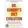Dr. Gundry's Diet Evolution door Steven R. Gundry