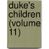 Duke's Children (Volume 11)