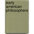 Early American Philosophers