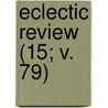 Eclectic Review (15; V. 79) by William Hendry Stowell