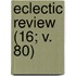 Eclectic Review (16; V. 80)