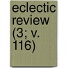 Eclectic Review (3; V. 116) door William Hendry Stowell