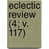 Eclectic Review (4; V. 117) door William Hendry Stowell