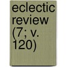 Eclectic Review (7; V. 120) by William Hendry Stowell
