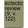 Eclectic Review (9; V. 122) door William Hendry Stowell