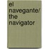 El navegante/ The Navigator