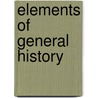 Elements Of General History door John Warner Barber