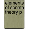 Elements Of Sonata Theory P door Warren Darcy