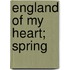 England of My Heart; Spring