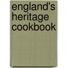 England's Heritage Cookbook door Annette Yates